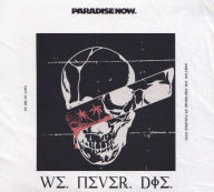 Title: We Never Die, Artist: Paradise Now