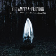 Title: Everyone Loves You... Once You Leave Them, Artist: The Amity Affliction