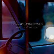 Title: Pictures of the Sun, Artist: Born Without Bones