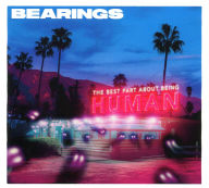 Title: The Best Part About Being Human, Artist: Bearings