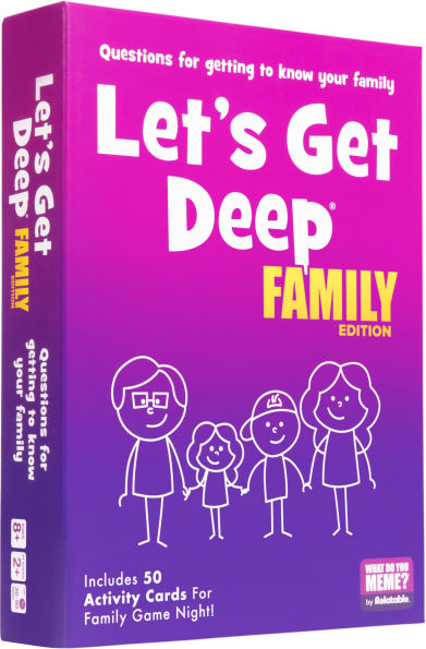 Let's Get Deep Family Edition
