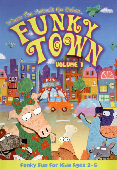 Where the Animals Go Urban: Funky Town, Vol. 1