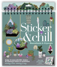 Sticker & Chill - Succulents and Crystals