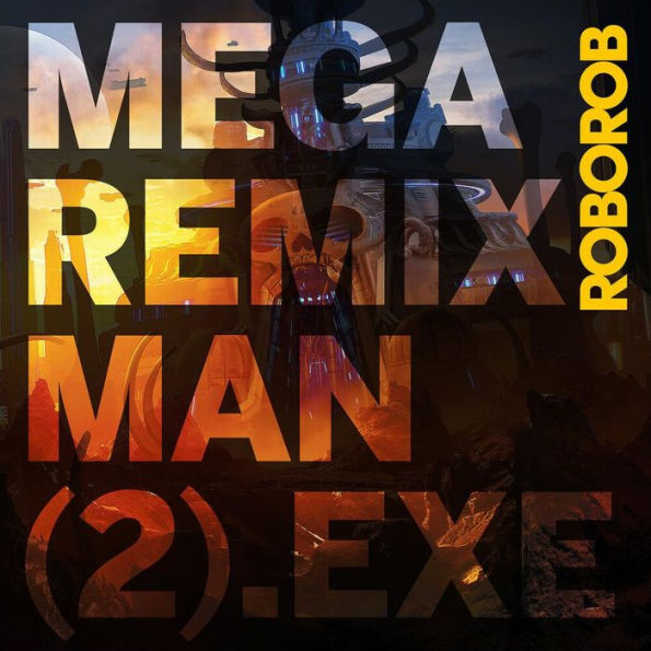 Mega Remix Man