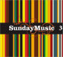 Sunday Music 3 [Barnes & Noble Exclusive]