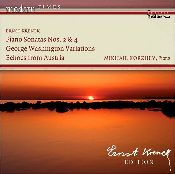 Ernst Krenek: Piano Sonatas Nos. 2 & 4; George Washington Variations; Echoes from Austria