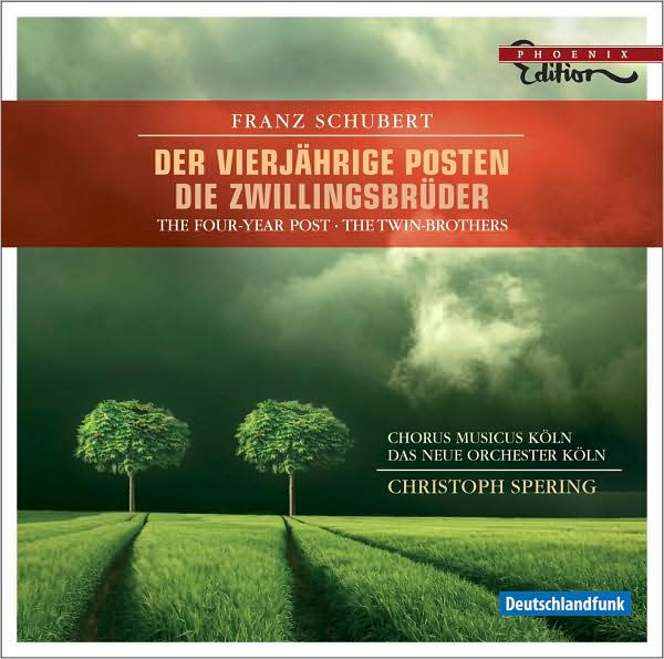 Franz Schubert: Der vierj¿¿hrige Posten; Die Zwillingsbr¿¿der