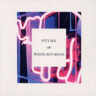Title: White Hot Moon, Artist: Pity Sex