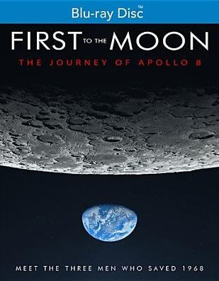 First to the Moon: The Journey of Apollo 8 [Blu-ray]