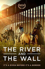 The River and the Wall [Blu-ray]