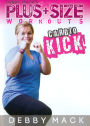 Debby Mack's Plus Size Workouts: Cardio Kick