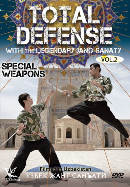 Total Defense with the Legendary Jang Sanaty: Vol. 2 - Special Weapons
