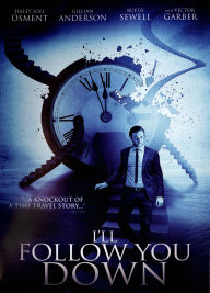 Title: I'll Follow You Down
