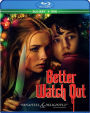 Better Watch Out [Blu-ray/DVD] [2 Discs]