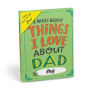 Love About Dad Fill in the Love® Book