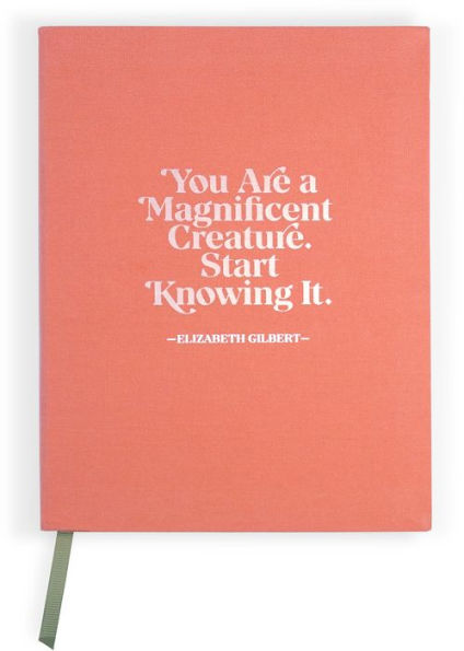 Elizabeth Gilbert Magnificent Creature Journal