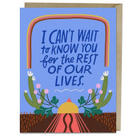 Title: Can't Wait To Know You Card