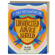 Title: Unsolicited Advice Shield Empathy Card
