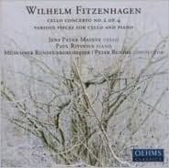 Wilhelm Fitznehagen: Cello Concerto No. 2; Various Pieces for Cello and Piano