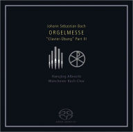 Title: Johann Sebastian Bach: Orgelmesse, Clavier-Übung Part 3, Artist: J.s. / Albrecht / Muchener Bach