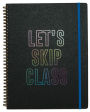 Let's Skip Class Sketchbook - 8.5 x 11 with Blank Pages