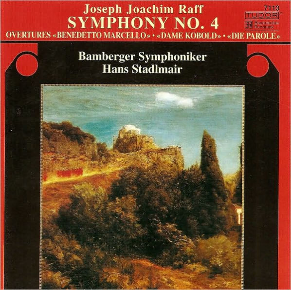 Joseph Joachim Raff: Symphony No. 4; Overtures