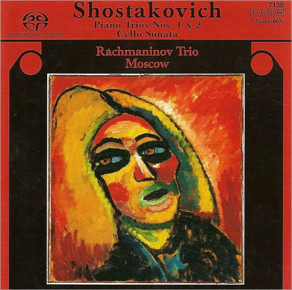 Shostakovich: Piano Trios Nos. 1 & 2; Cello Sonata