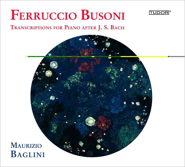 Busoni: Transcriptions for Piano after J. S. Bach