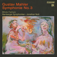 Title: Mahler: Symphonie No. 3, Artist: Jonathan Nott