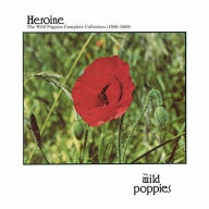 Title: Heroine: The Wild Poppies Complete Collection (1986-1989), Artist: The Wild Poppies