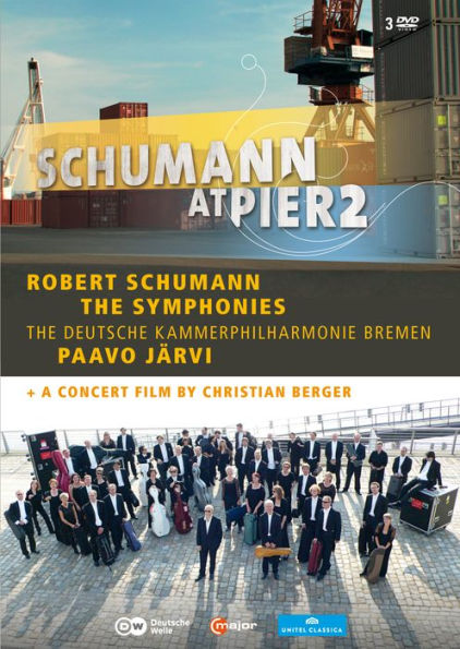 Paavo Jarvi/Deutsche Kammerphilharmonie Bremen: Schumann - Symphonies/Schumann at Pier 2 [Blu-ray]