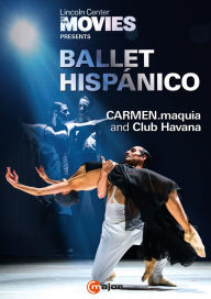 Title: Lincoln Center at the Movies Presents Ballet Hispánico