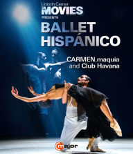 Title: Lincoln Center at the Movies Presents Ballet Hispánico [Blu-ray]