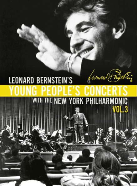 Leonard Bernstein's Young People's Concerts with the New York Philharmonic: Volume 3