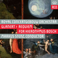 Title: Glanert: Requiem for Hieronymus Bosch, Artist: Royal Concertgebouw Orchestra