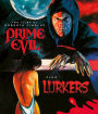 Prime Evil/Lurkers