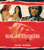 Sugar Cookies [Blu-ray]