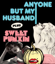 Title: Anyone But My Husband/Sweet Punkin [Blu-ray]