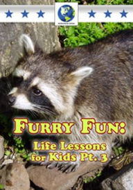 Title: Furry Fun: Life Lessons for Kids, Part 3