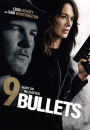 9 Bullets