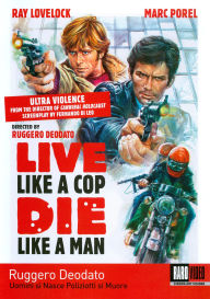 Title: Live Like a Cop, Die Like a Man