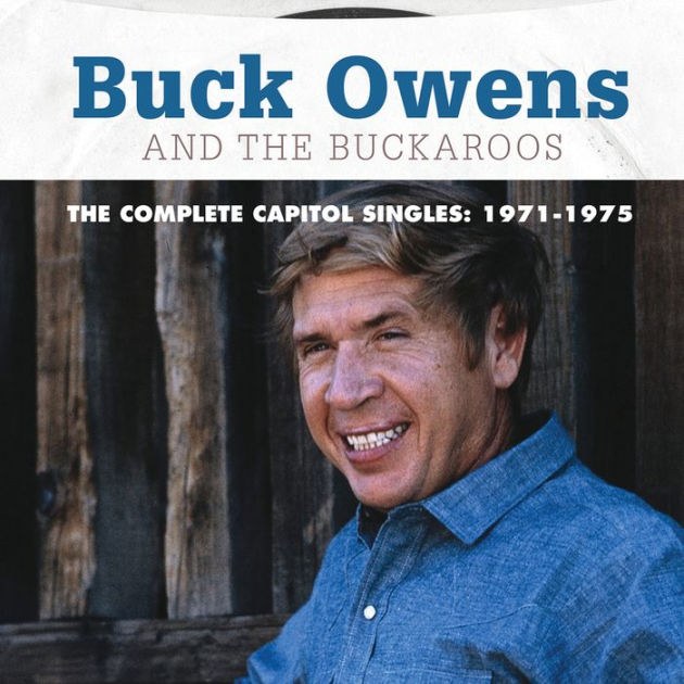 The Complete Capitol Singles: 1971-1975 by Buck Owens & His Buckaroos ...