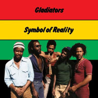 Title: Symbol of Reality, Artist: The Gladiators