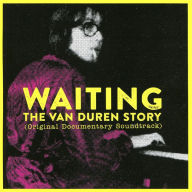 Title: Waiting: The Van Duren Story [Original Motion Picture Soundtrack], Artist: Van Duren