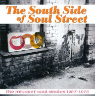 Title: South Side of Soul Street: The Minaret Soul Singles 1967-1976, Artist: 