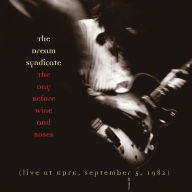 Title: The Day Before Wine and Roses: Live at KPFK, September 5, 1982, Artist: The Dream Syndicate