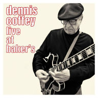 Title: Live at Baker's, Artist: Dennis Coffey