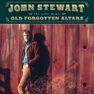 Title: Old Forgotten Altars: The 1960s Demos, Artist: John Stewart