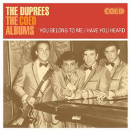 Title: You Belong to Me/Have You Heard, Artist: The Duprees