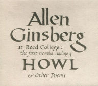 Title: At Reed College: The First Recorded Reading of Howl & Other Poems, Artist: Allen Ginsberg